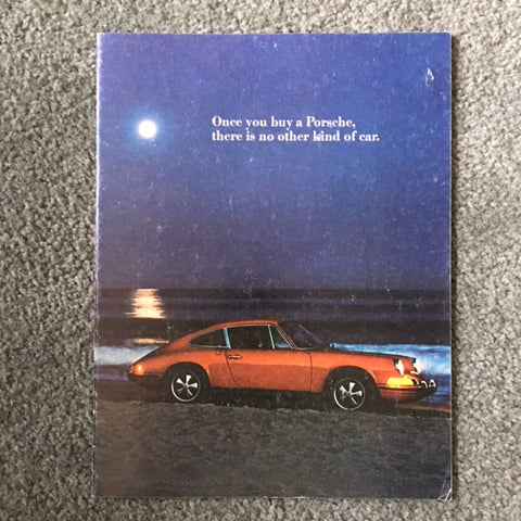 Porsche Promotional Brochure ONCE YOU BUY A PORSCHE, THERE IS NO OTHER KIND OF CAR Original 1972 - 33-71-26010